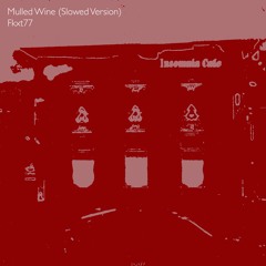 Mulled Wine (Slowed Version)