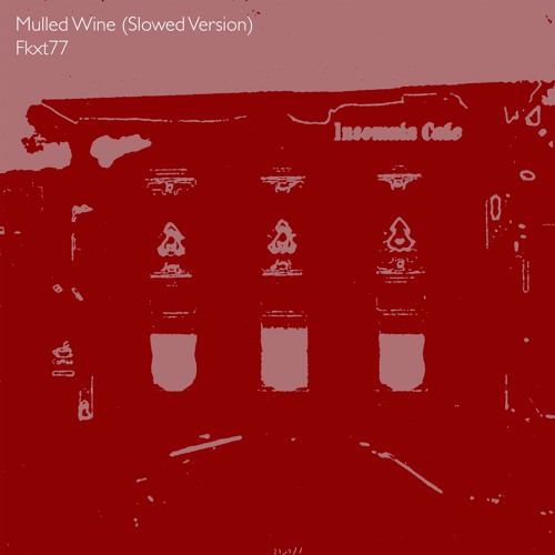 Mulled Wine (Slowed Version)