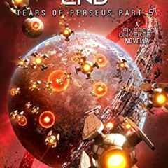 [Get] PDF 📌 Raden's End: A FiveFold Universe Sci-Fi Thriller (Tears of Perseus Book