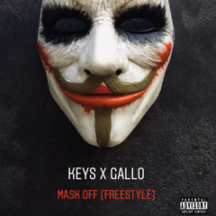 Gallo x Keys ‼️ mask off (freestyle)