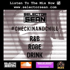 #CheckInAndChill Mix - July 07 2020