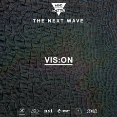 The Next Wave 57 - Vis:on [Live from Usseglio, Italy]
