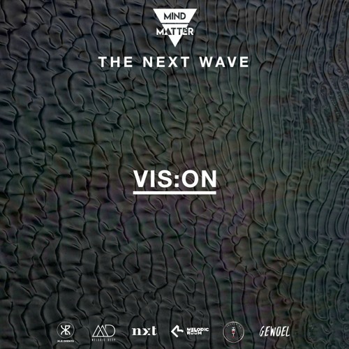 The Next Wave 57 - Vis:on [Live from Usseglio, Italy]