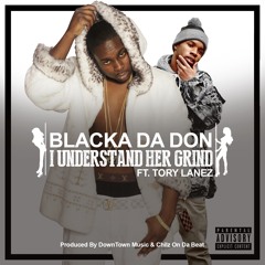 I Understand Her Grind (feat. Tory Lanez)