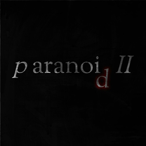 paranoid II