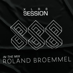 XLR8 Session #7 - Roland Broemmel