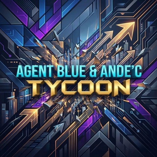 Stream Agent Blue & Ande’C- Tycoon by Agent Blue | Listen online for ...
