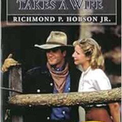 free EPUB 🖋️ The Rancher Takes a Wife by Richmond P. Hobson PDF EBOOK EPUB KINDLE