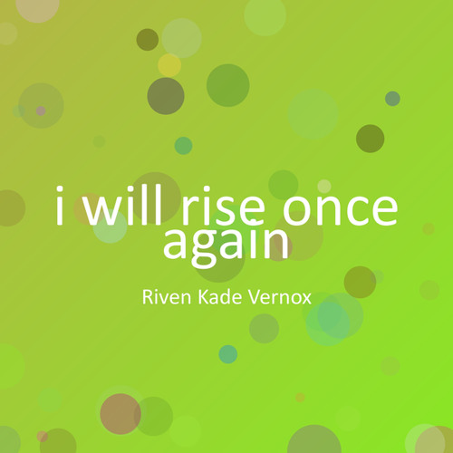 i will rise once again