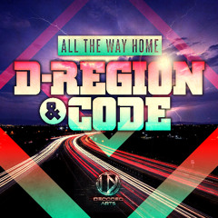 D-Region & Code 'All The Way Home' [Decoded Arts] *PREMIERE*