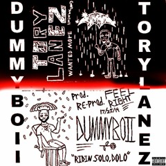 DUMMYBOII X Tory Lanez-Feel Right/Wanted More [prod.DUMMYBOII X re-prod.DUMMYBOII]
