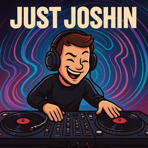 JUST JOSHIN INTRO