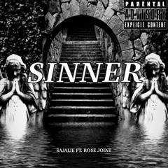 SINNER - Sajalie + Rosejoint