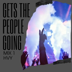 Gets The People Going Mix 1