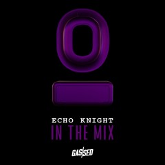 Echo Knight - In The Mix (100% Echo Knight Music)