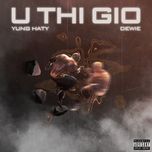 U THI GIO - YungHaty ft. Dewie