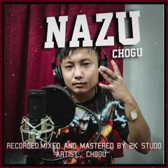 NAZU - CHOGU