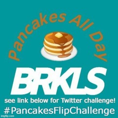 BRKLS #PancakesFlipChallenge (Twitter)