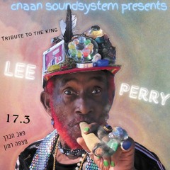 Cnaan Soundsystem - Lee Scratch Perry Tribute Vinyl DJ Mix