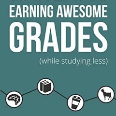 PDF 10 Steps to Earning Awesome Grades (While Studying Less) ipad