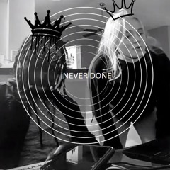 Never Done- MERITMAS feat. liv rose