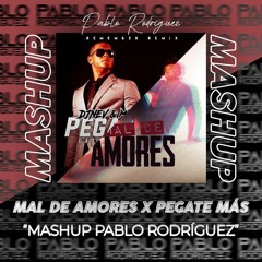 Mal De Amores X Pegate Más -Juan Magan Ft Dyland & Lenny - Pablo Rodríguez Mashup