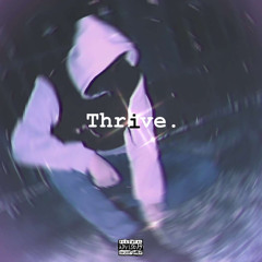 Thrive (prod. lxnelybeats)