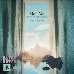 Me + You - Sabai, Rave New World (CaitC Remix)