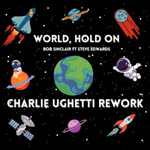 World Hold On - Charlie Ughetti Rework [FILTERED FOR COPY]