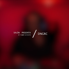 DJ Set / DNGRC / Sesión 1.5