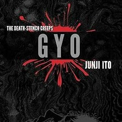 [*Doc] Gyo (2-in-1 Deluxe Edition) (Junji Ito) by  Junji Ito (Author)  [Full_PDF]