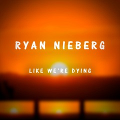Like We're Dying
