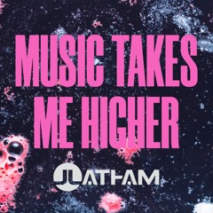 J Latham - Music takes me higher