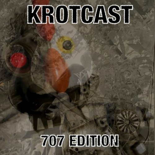 Krotcast 707 Edition