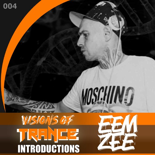 EEMZEE - DJ Mix [Visions Of Trance Introductions 004]