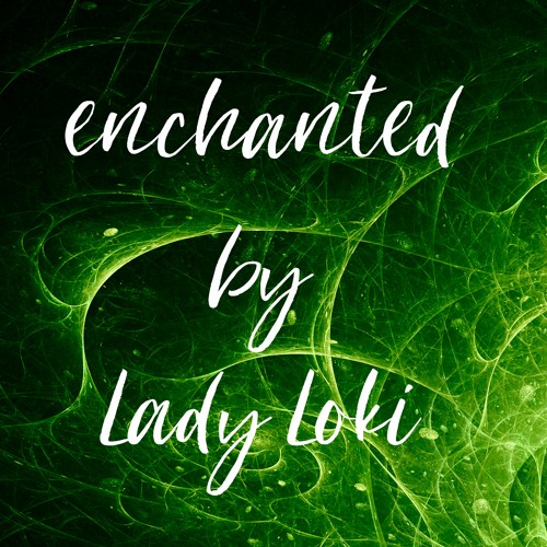 Enchanted By Lady Loki | Finger Snaps | Hypnosis