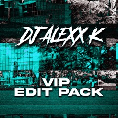 DJ ALEXX K 2023 VIP EDIT PACK #15 TOP 100 CHART