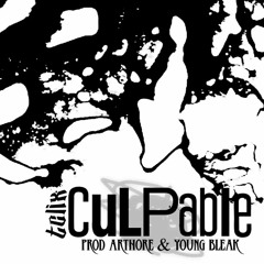 TClix // Culpable (Prod Arthore & Young Bleak)