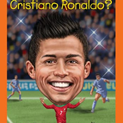 [DOWNLOAD] PDF 💑 Who Is Cristiano Ronaldo? (Who HQ Now) by  James Buckley Jr.,Who HQ