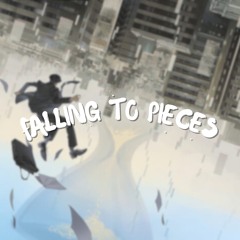 Falling To Pieces