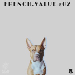 FRENCH.VALUE #02 :: Mixed by 8Chvp