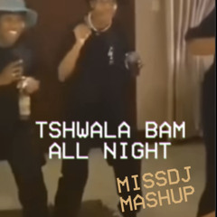 TitoM & Yuppe x Chance the Rapper -  Tshwala Bam All Night (MISSDJ Mashup Remix)