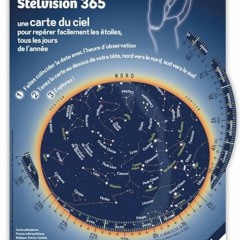 Stelvision 365: Une carte du ciel pour repérer facilement les étoiles, tous les jours de l'année téléchargement epub - iAyktoCavj