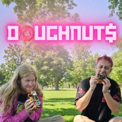 Doughnut$ W/ K-Wullums