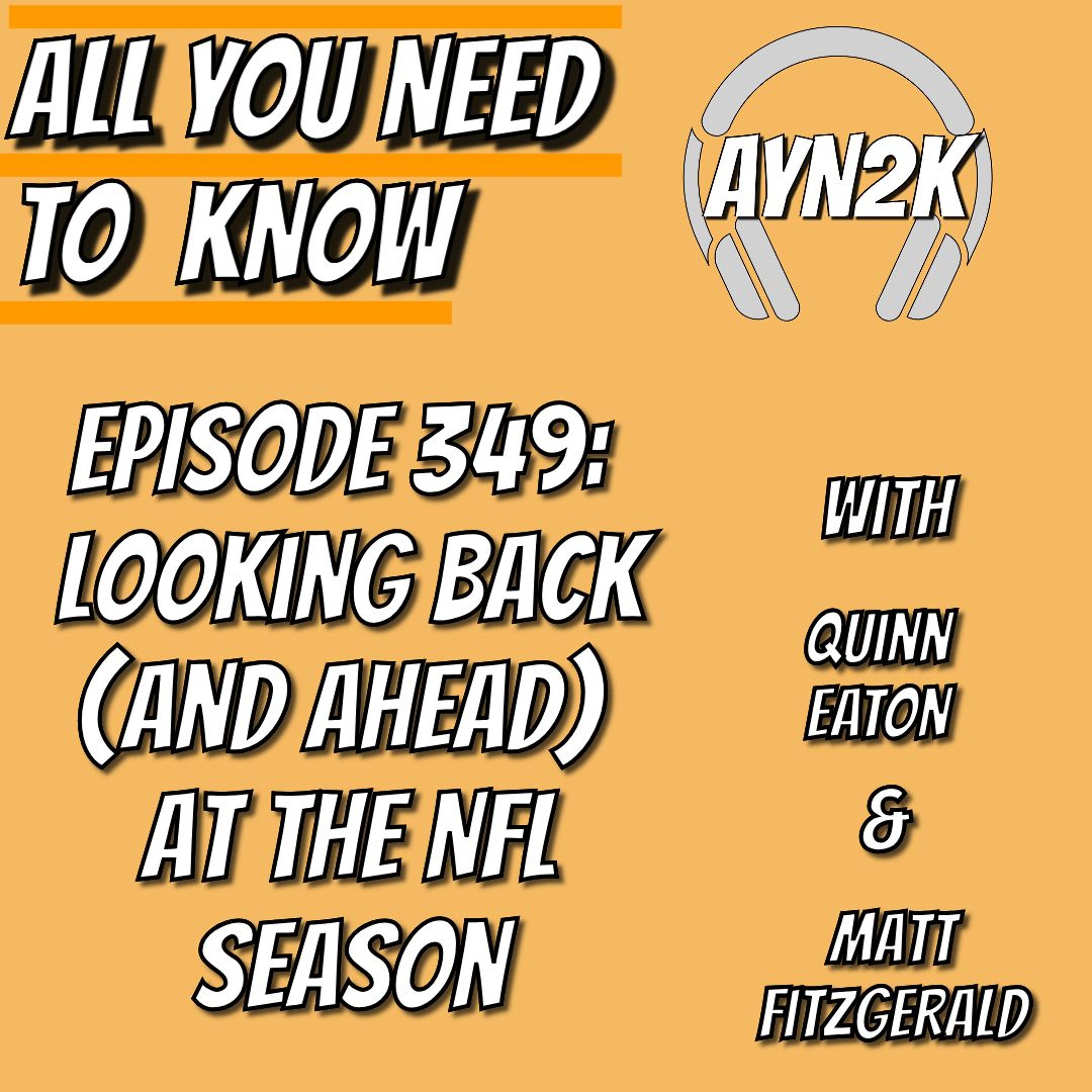 Episode 349: Looking Back (And Ahead) At The NFL Season episode artwork