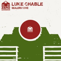 Luke Chable - Sealer's Cove (Original Mix)