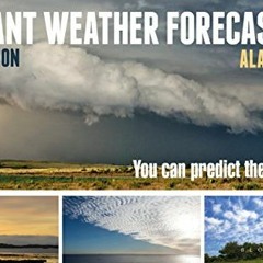 free EPUB 📋 Instant Weather Forecasting: You Can Predict the Weather by  Alan Watts