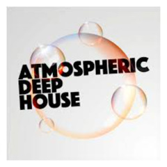 Deep Atmospheric Deep House Selections