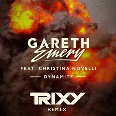 Gareth Emery Feat Christina Novelli - Dynamite (Trixy Remix) **FREE DOWNLOAD**