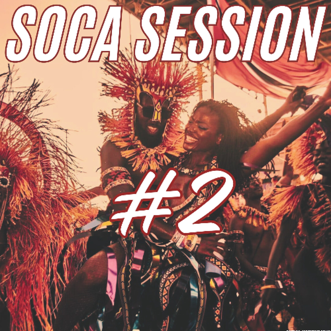 Stream Soca Session #2: 2025 Soca by DJ Luke SK | Listen online for ...